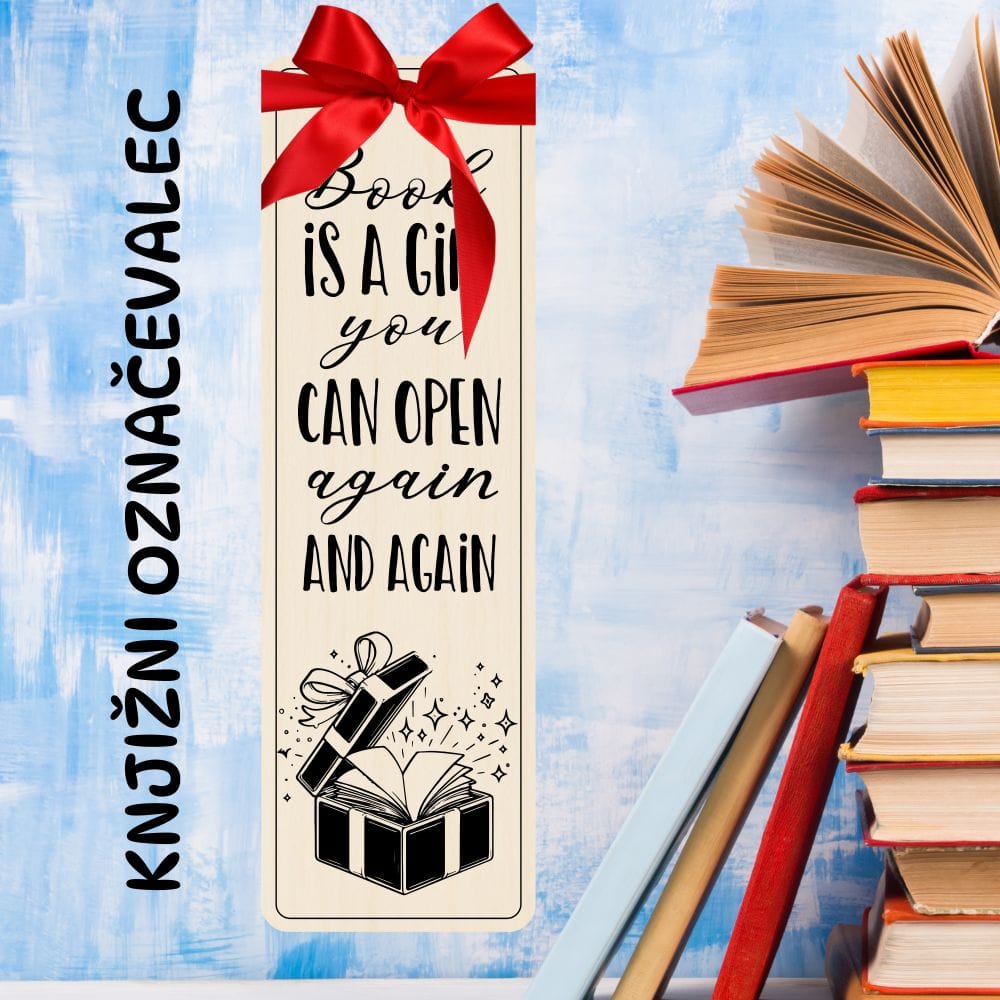 Knjižni označevalec - Book is a gift you can open again and again