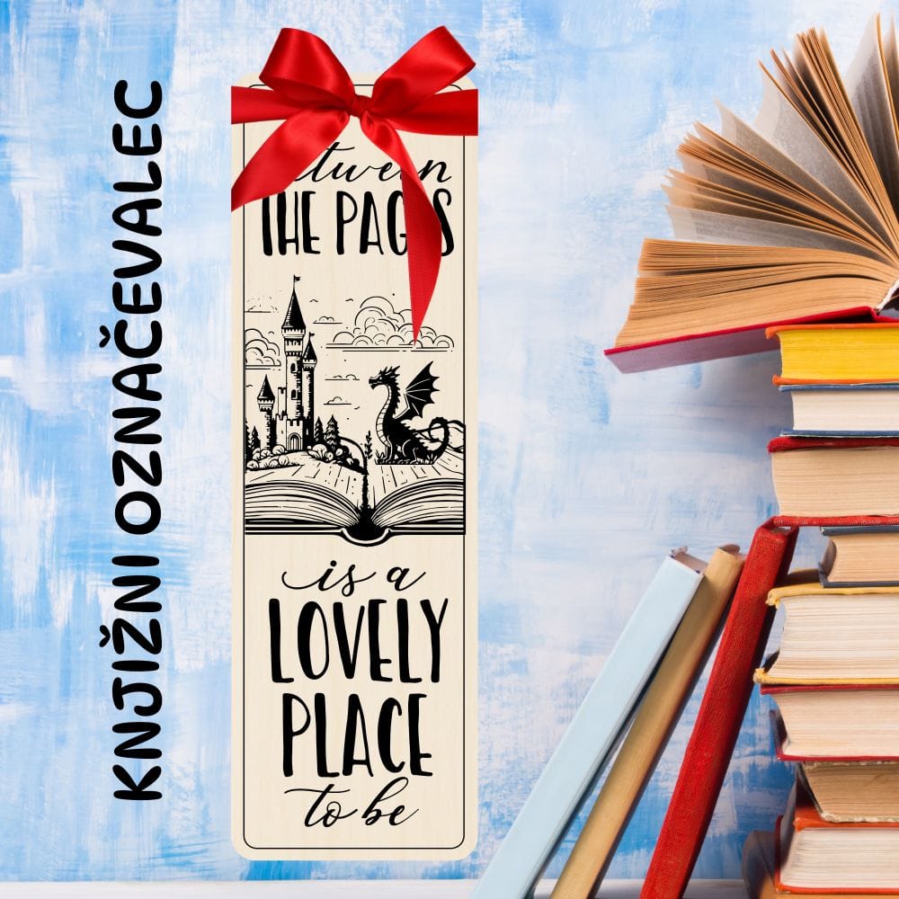 Knjižni označevalec - Between the pages is a lovely place to be