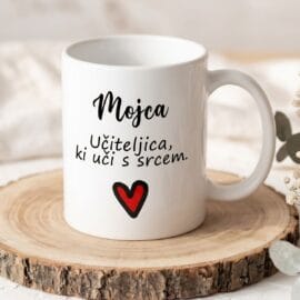 Keramična skodelica 330 ml z napisom učiteljica ki uči s srcem in imenom